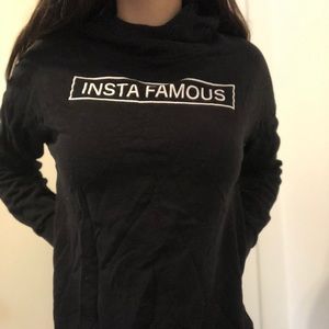 Insta Famous hoodie